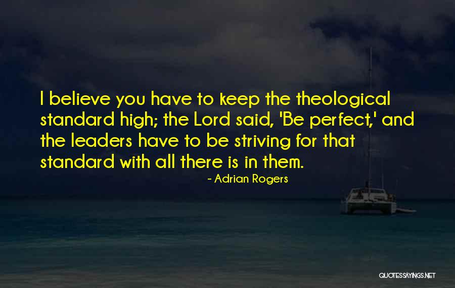 Keep On Striving Quotes By Adrian Rogers Keep On Striving Quotes By Adrian Rogers
