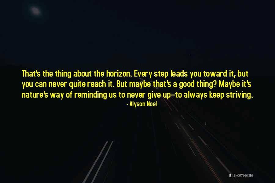 Keep On Striving Quotes By Alyson Noel Keep On Striving Quotes By Alyson Noel