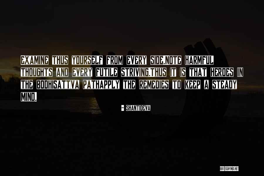 Keep On Striving Quotes By Shantideva Keep On Striving Quotes By Shantideva
