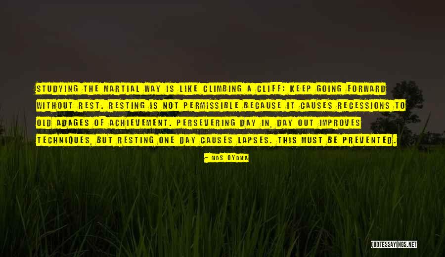 Keep On Studying Quotes By Mas Oyama Keep On Studying Quotes By Mas Oyama