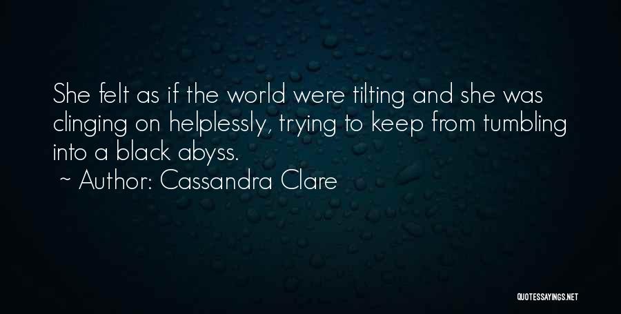 Keep On Trying Quotes By Cassandra Clare