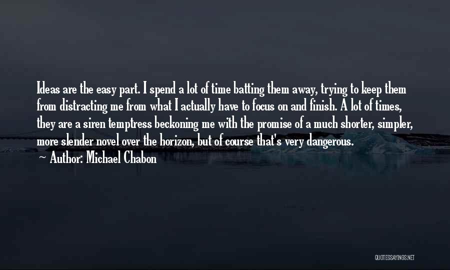 Keep On Trying Quotes By Michael Chabon