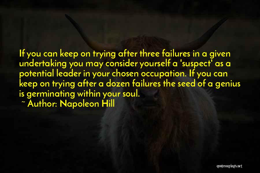 Keep On Trying Quotes By Napoleon Hill