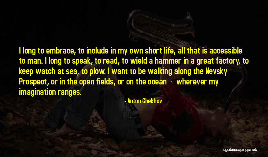 Keep On Walking Quotes By Anton Chekhov