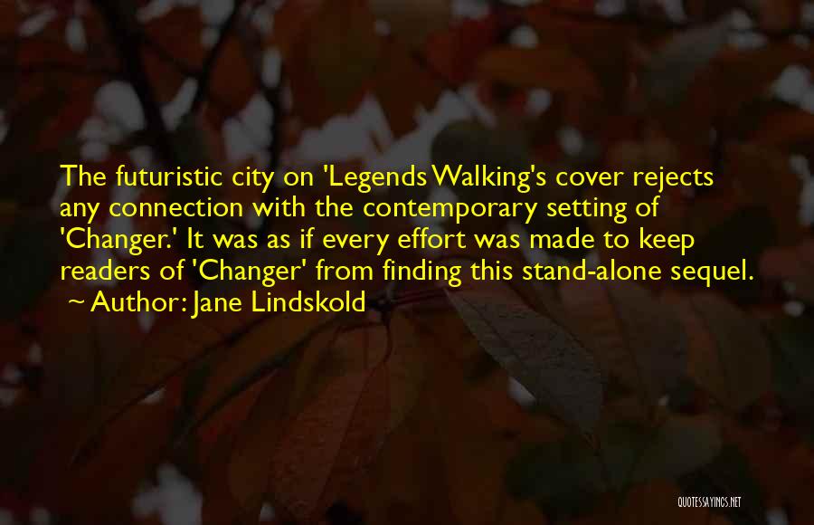 Keep On Walking Quotes By Jane Lindskold