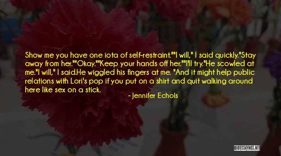 Keep On Walking Quotes By Jennifer Echols