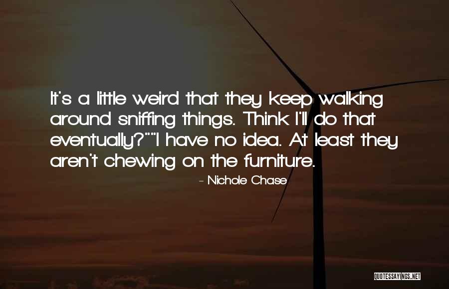 Keep On Walking Quotes By Nichole Chase