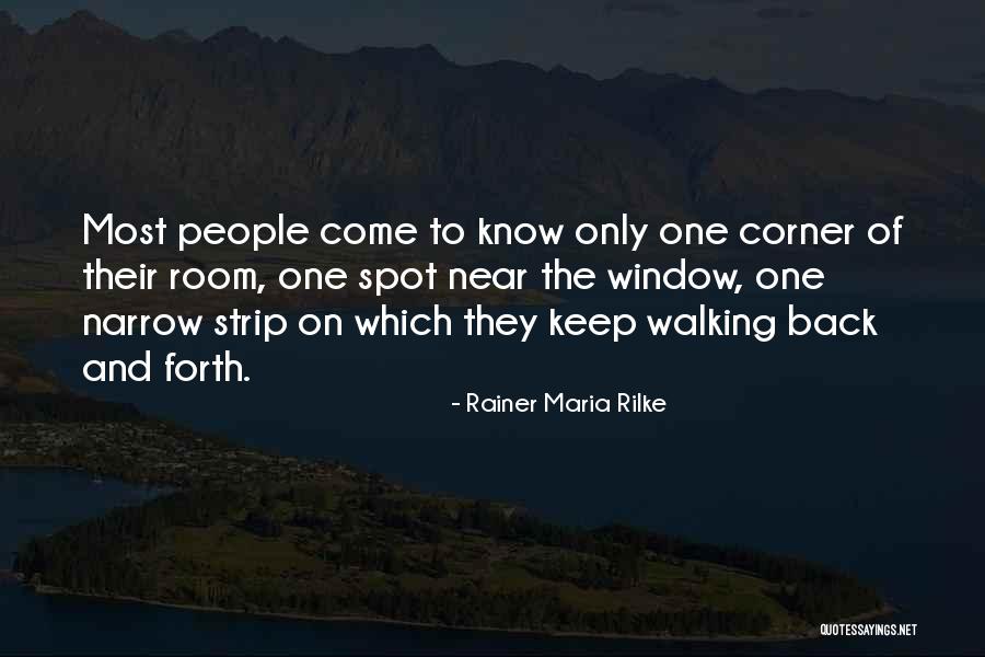 Keep On Walking Quotes By Rainer Maria Rilke