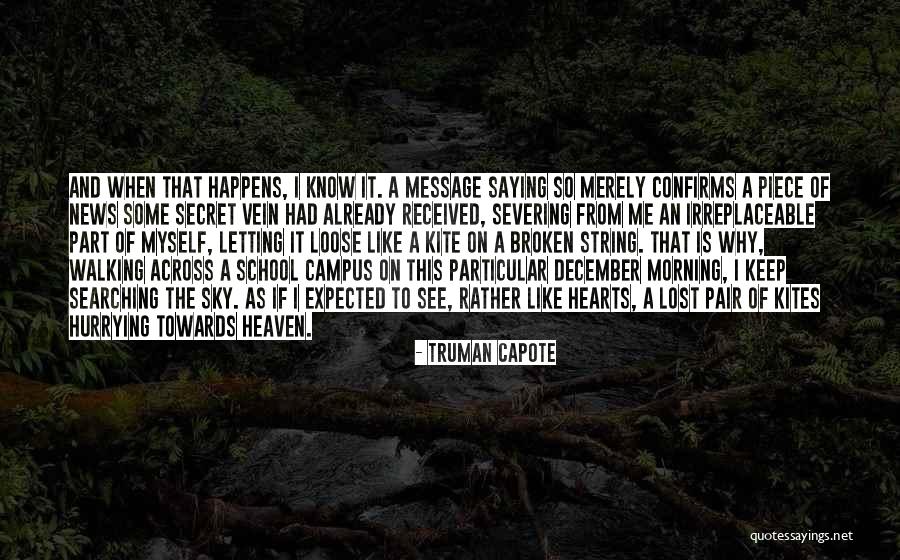 Keep On Walking Quotes By Truman Capote