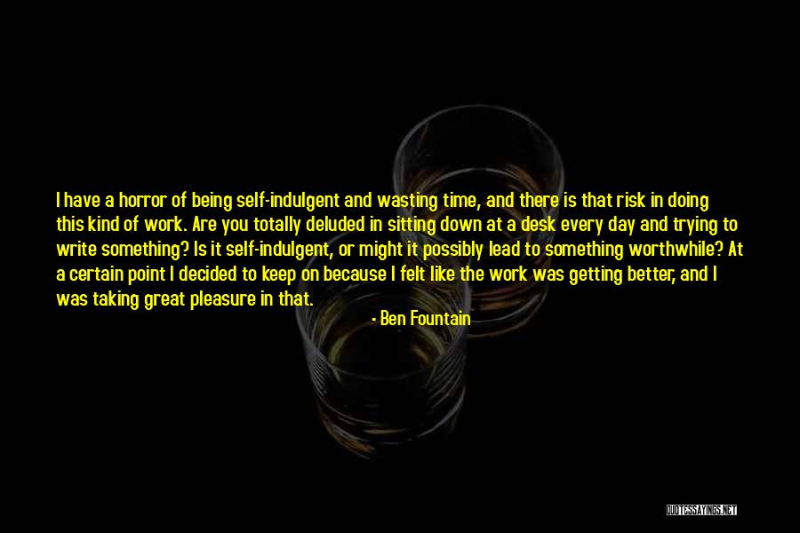 Keep On Writing Quotes By Ben Fountain