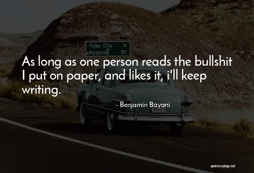 Keep On Writing Quotes By Benjamin Bayani