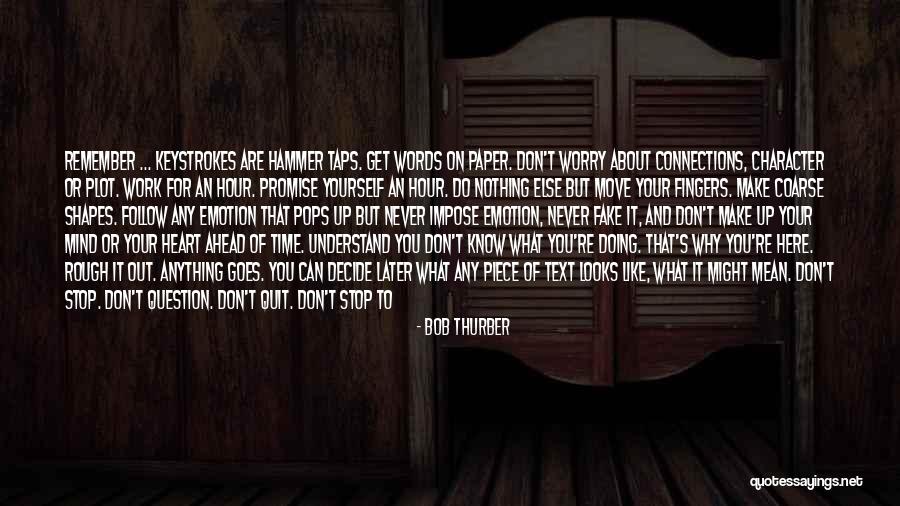 Keep On Writing Quotes By Bob Thurber