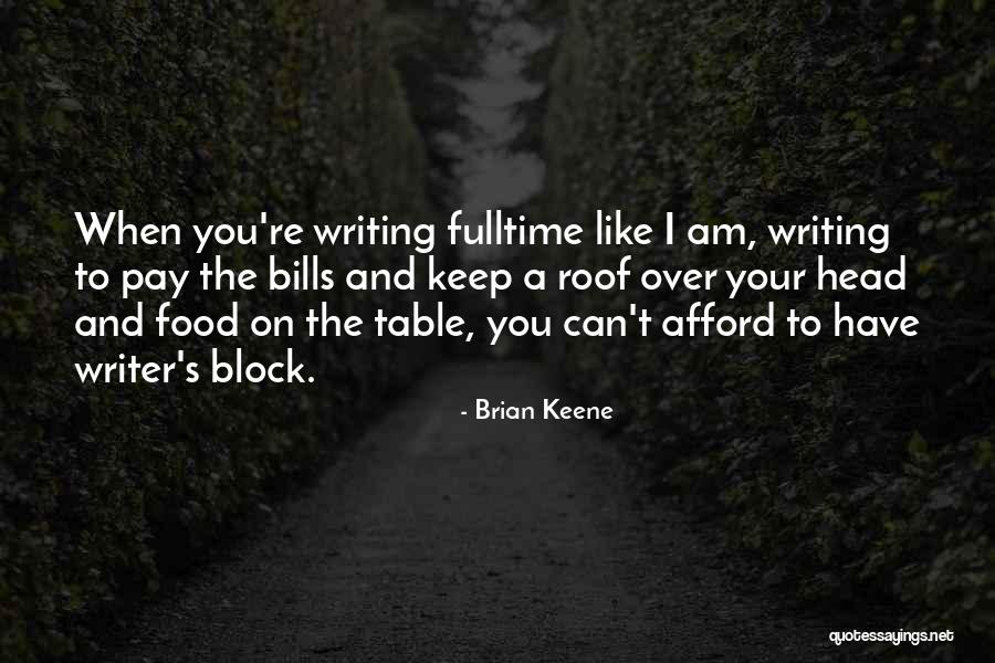 Keep On Writing Quotes By Brian Keene