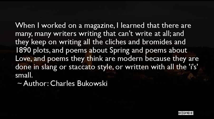 Keep On Writing Quotes By Charles Bukowski