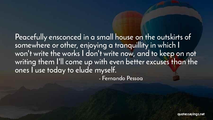 Keep On Writing Quotes By Fernando Pessoa