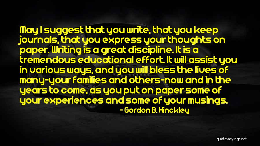 Keep On Writing Quotes By Gordon B. Hinckley