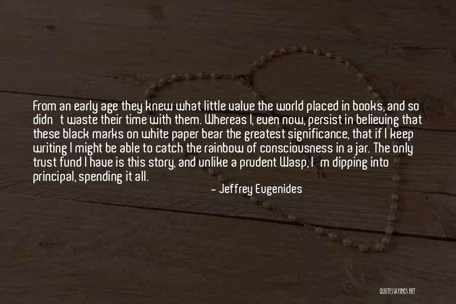 Keep On Writing Quotes By Jeffrey Eugenides