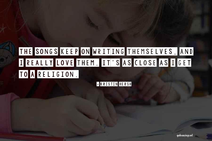 Keep On Writing Quotes By Kristin Hersh