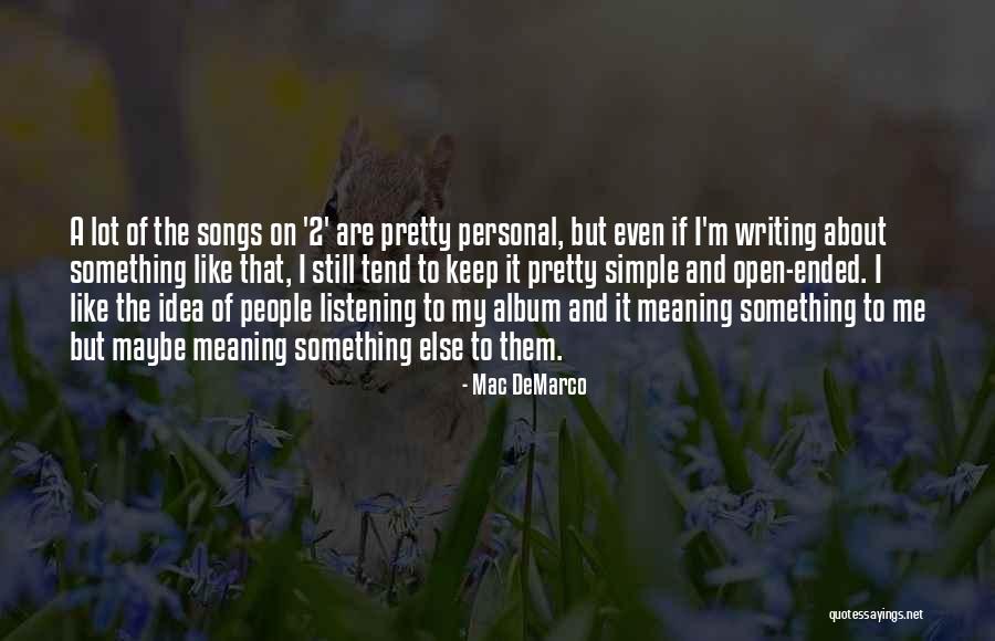 Keep On Writing Quotes By Mac DeMarco