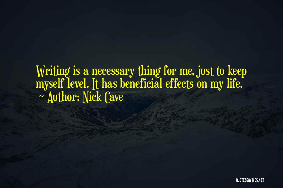 Keep On Writing Quotes By Nick Cave