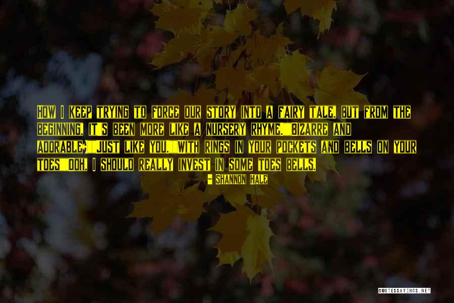 Keep On Your Toes Quotes By Shannon Hale Keep On Your Toes Quotes By Shannon Hale