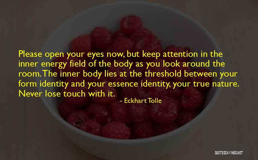Keep One Eye Open Quotes By Eckhart Tolle Keep One Eye Open Quotes By Eckhart Tolle