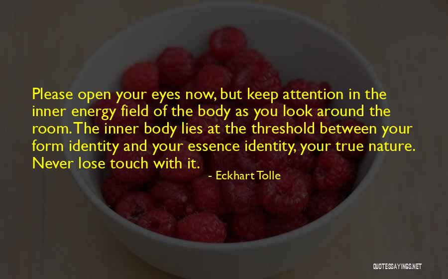 Keep One Eye Open Quotes By Eckhart Tolle