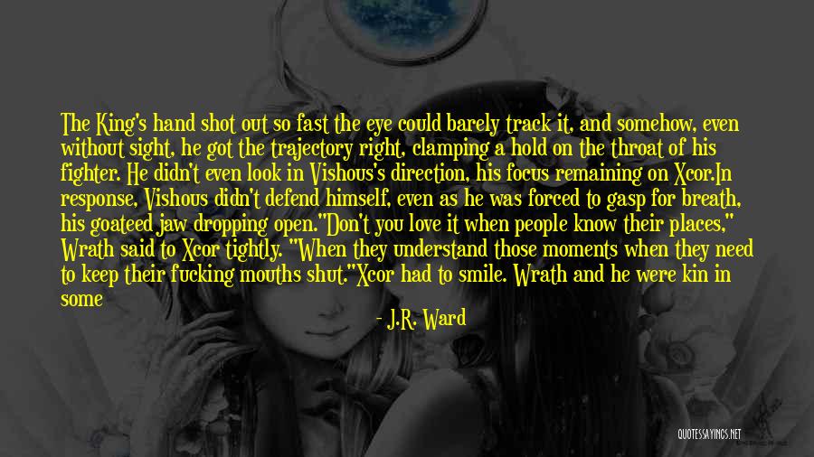 Keep One Eye Open Quotes By J.R. Ward Keep One Eye Open Quotes By J.R. Ward