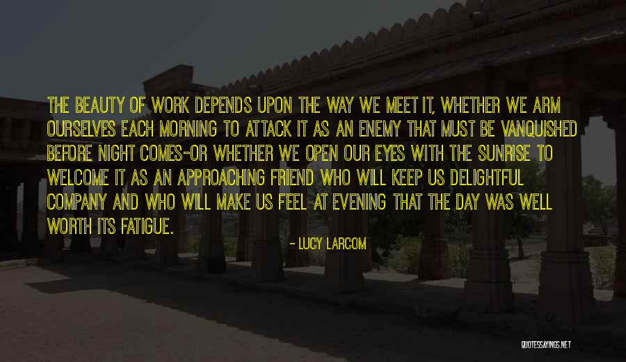Keep One Eye Open Quotes By Lucy Larcom Keep One Eye Open Quotes By Lucy Larcom