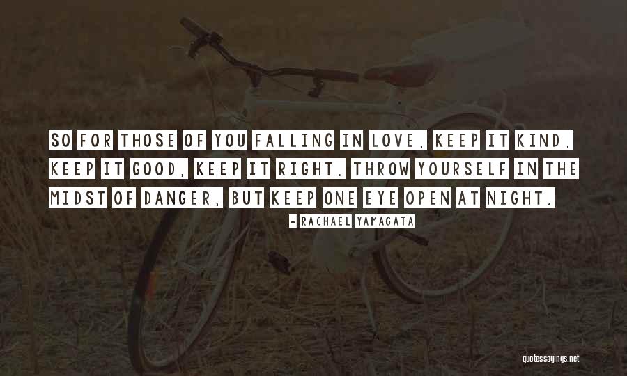 Keep One Eye Open Quotes By Rachael Yamagata Keep One Eye Open Quotes By Rachael Yamagata