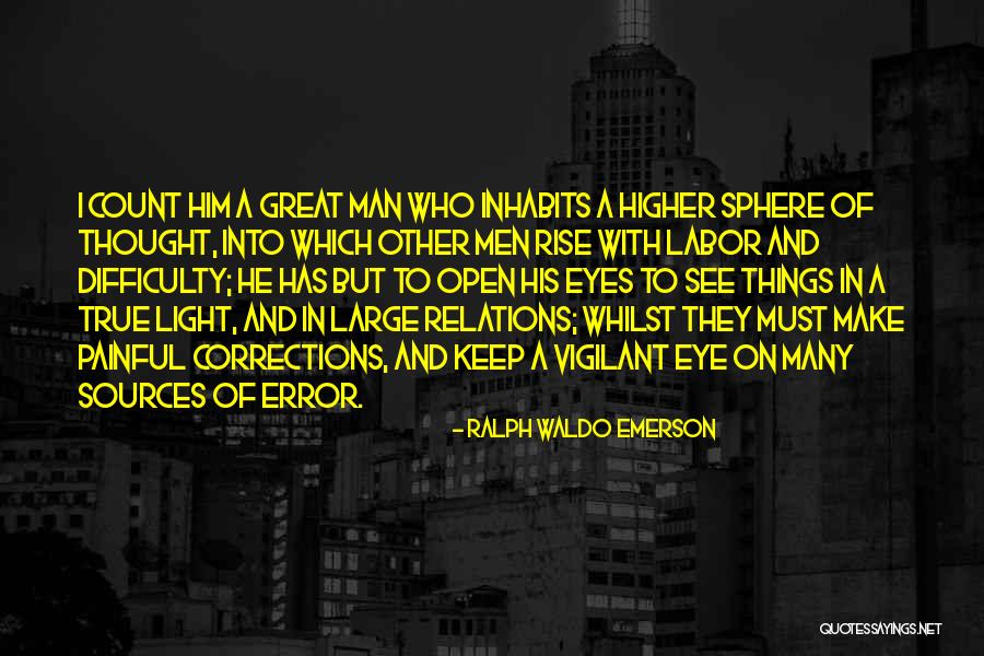 Keep One Eye Open Quotes By Ralph Waldo Emerson