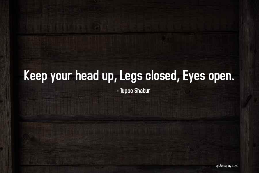 Keep One Eye Open Quotes By Tupac Shakur Keep One Eye Open Quotes By Tupac Shakur