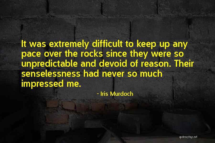 Keep Pace Quotes By Iris Murdoch Keep Pace Quotes By Iris Murdoch