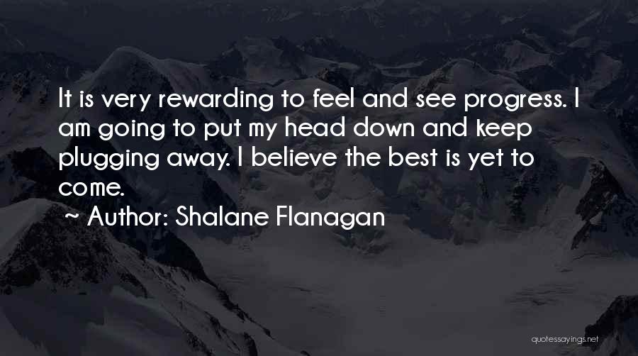 Keep Plugging Quotes By Shalane Flanagan