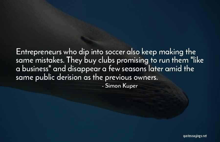 Keep Promising Quotes By Simon Kuper