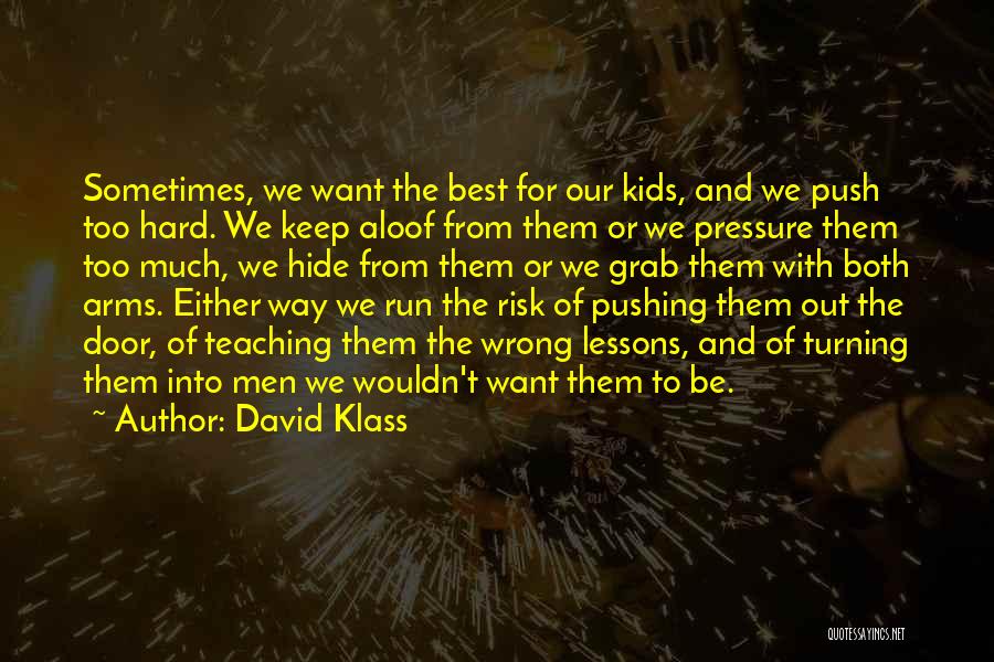 Keep Push Quotes By David Klass