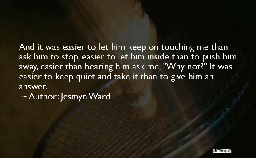 Keep Push Quotes By Jesmyn Ward