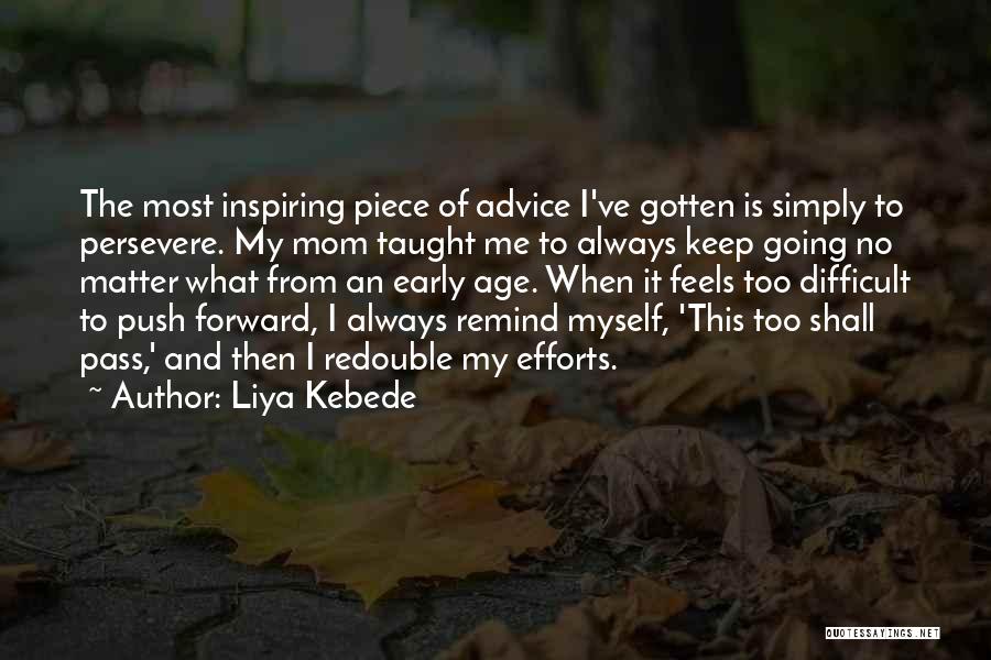 Keep Push Quotes By Liya Kebede