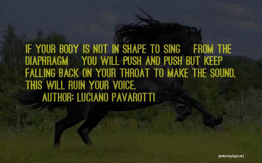 Keep Push Quotes By Luciano Pavarotti