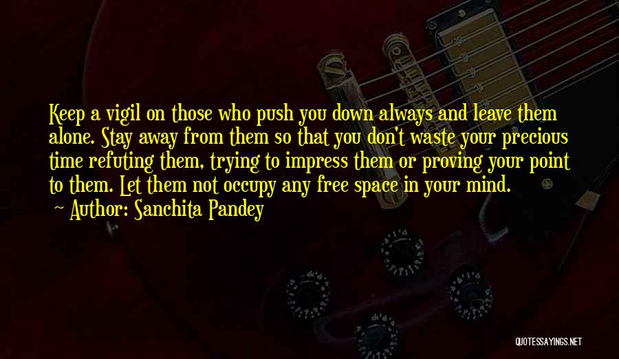 Keep Push Quotes By Sanchita Pandey