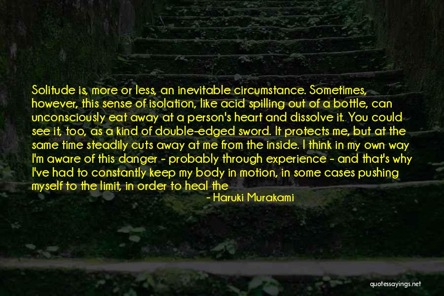 Keep Pushing Away Quotes By Haruki Murakami Keep Pushing Away Quotes By Haruki Murakami