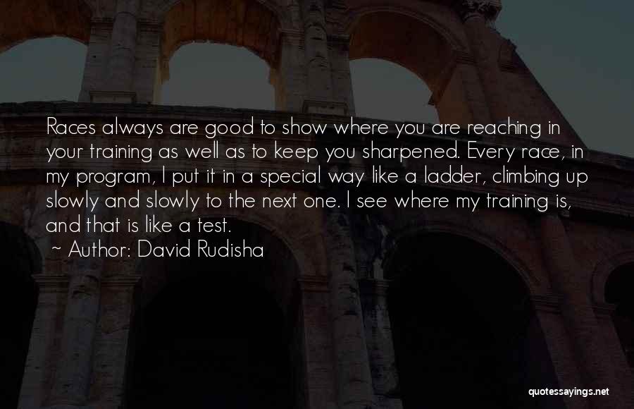 Keep Reaching Quotes By David Rudisha