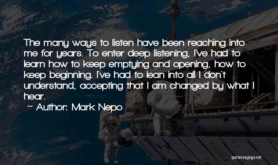 Keep Reaching Quotes By Mark Nepo