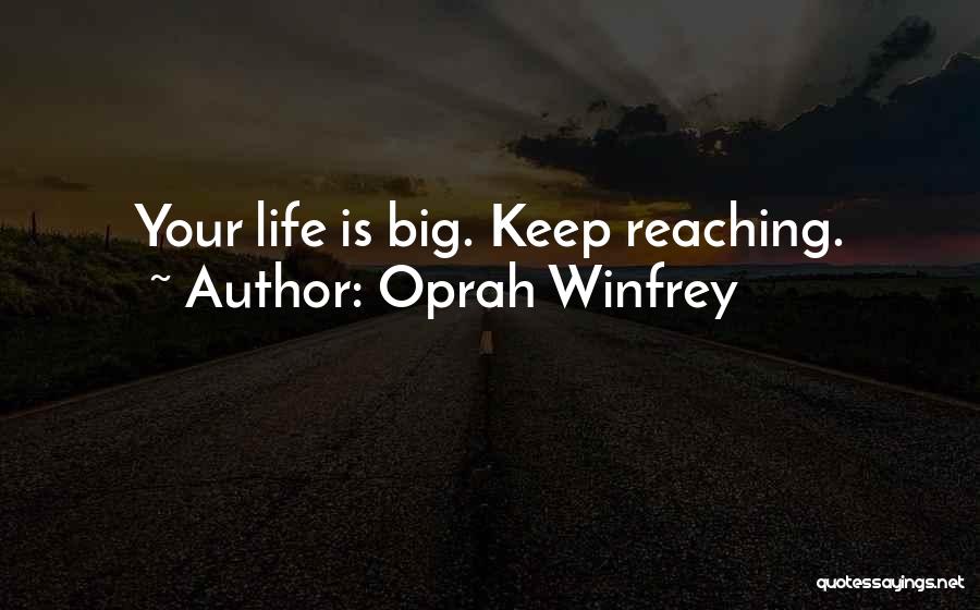 Keep Reaching Quotes By Oprah Winfrey