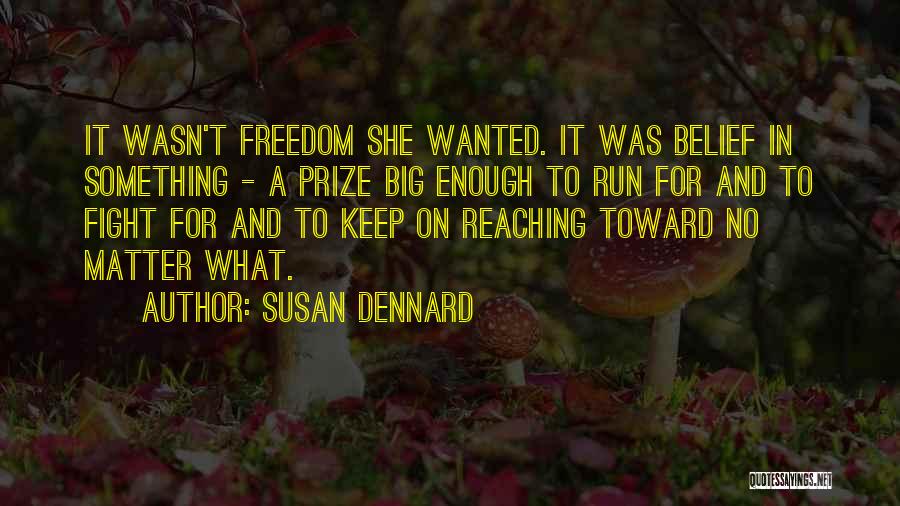 Keep Reaching Quotes By Susan Dennard