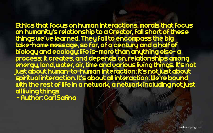 Keep Relationship Alive Quotes By Carl Safina