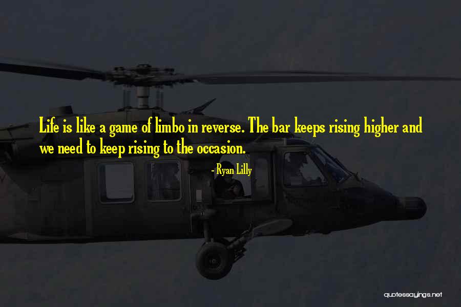 Keep Rising Quotes By Ryan Lilly Keep Rising Quotes By Ryan Lilly