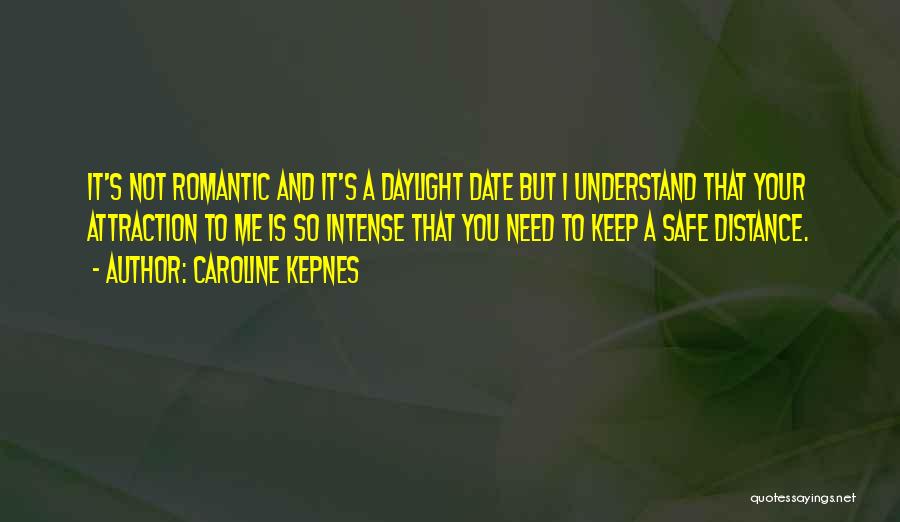 Keep Safe Distance Quotes By Caroline Kepnes