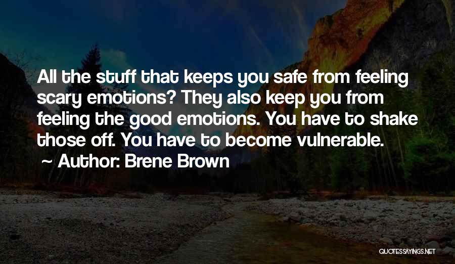 Keep Safe Quotes By Brene Brown