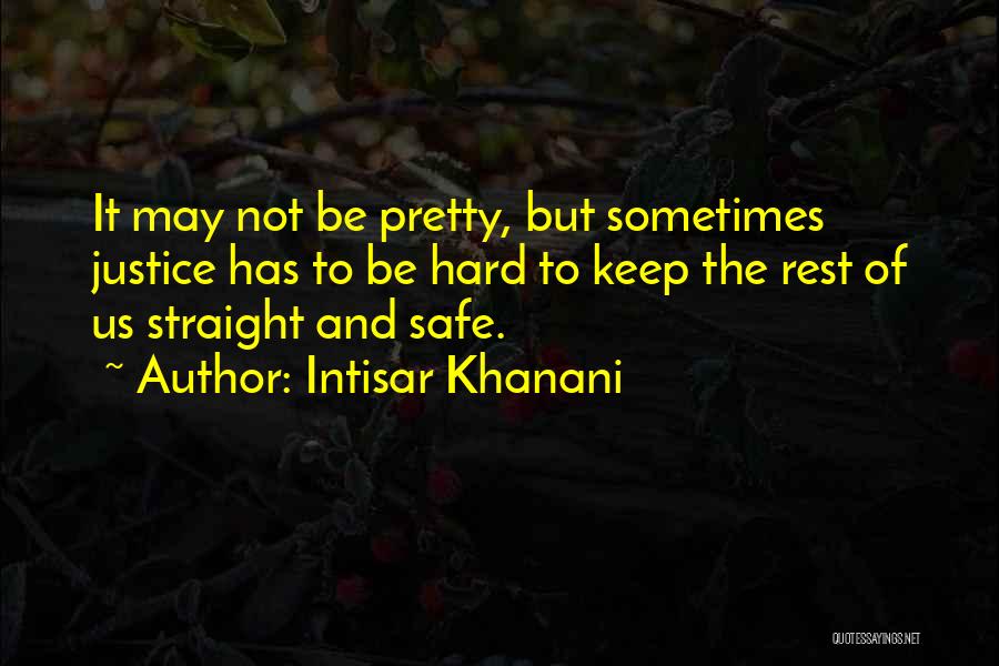 Keep Safe Quotes By Intisar Khanani